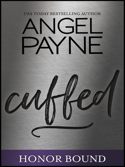 Title details for Cuffed by Angel Payne - Available